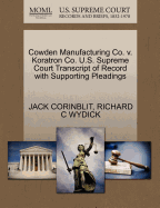 Cowden Manufacturing Co. V. Koratron Co. U.S. Supreme Court Transcript of Record with Supporting Pleadings