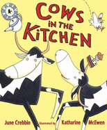Cows in the Kitchen - Crebbin, June
