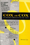 Cox on Cox: An English Curriculum for the 1990s - Cox, Brian