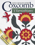 Coxcomb Variations: Aqs Legacy Collection