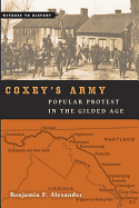 Coxey's Army: Popular Protest in the Gilded Age