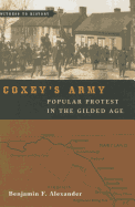 Coxey's Army: Popular Protest in the Gilded Age