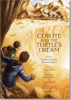 Coyote and the Turtle's Dream - Lofton, Terry, and Indian Health Service (U S ) (Editor), and Centers for Disease Control and Prevention (U S ) (Editor)