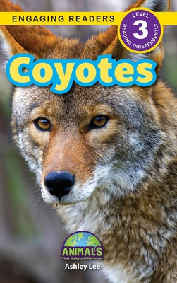 Coyotes: Animals That Make a Difference! (Engaging Readers, Level 3) - Caudron-Robinson, Kit