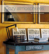 Cozy Atmospheres: Interiors