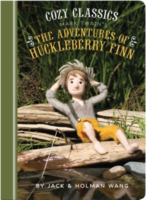 Cozy Classics: The Adventures of Huckleberry Finn - Wang, Jack, and Wang, Holman