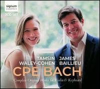CPE Bach: Complete Original Works for Violin & Keyboard - James Baillieu (piano); Tamsin Waley-Cohen (violin)