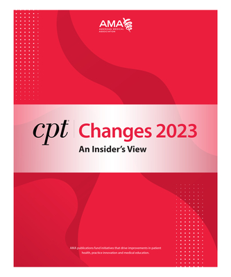 CPT Changes 2023: An Insider's View - American Medical Association
