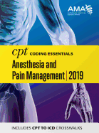 CPT Coding Essentials for Anesthesiology and Pain Management 2019