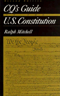 Cq s Guide to the U.S. Constitution
