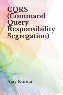 Cqrs (Command Query Responsibility Segregation)