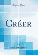 Crer, Vol. 1 (Classic Reprint)