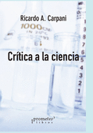 Cr?tica a la ciencia: Actualidad del m?todo cient?fico