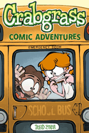 Crabgrass: Comic Adventures Volume 1