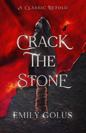 Crack the Stone: A Retelling of Les Misrables