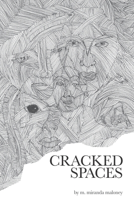 Cracked Spaces - Lopez Lemus, Miguel (Editor), and Miranda Maloney, M