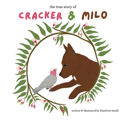 Cracker & Milo: based on a true story - Israili, Charlotte