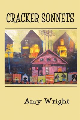 Cracker Sonnets - Wright, Amy