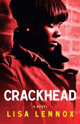 Crackhead - Lennox, Lisa