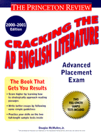 Cracking the AP English Literature, 2000-2001 Edition - McMullen, Douglas, and Princeton Review