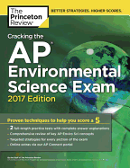 Cracking the AP Environmental Science Exam, 2017 Edition: Proven Techniques to Help You Score a 5