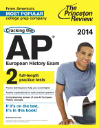 Cracking the AP European History Exam, 2014 Edition