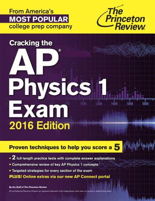 Cracking the AP Physics 1 Exam - Princeton Review
