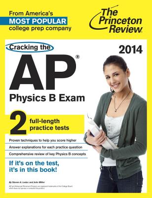 Cracking the AP Physics B Exam - Leduc, Steven A, and Miller, John