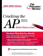 Cracking the AP World History Exam, 2004-2005