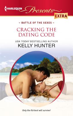 Cracking the Dating Code - Hunter, Kelly