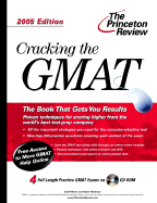 Cracking the GMAT with Sample Tests on CD-ROM, 2005 Edition