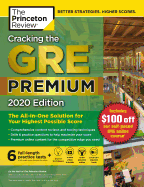 Cracking the GRE Premium Edition with 6 Practice Tests, 2020: The All-In-One Solution for Your Highest Possible Score