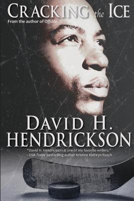 Cracking the Ice - Hendrickson, David H