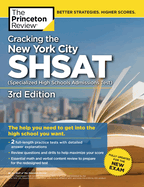 Cracking the New York City Shsat (Specialized High Schools Admissions Test), 3rd Edition: Fully Updated for the New Exam