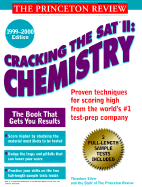 Cracking the SAT II: Chemistry, 1999-2000 Edition - Silver, Theodore, M.D., and Lishing, L L C, and Princeton Review
