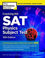 Cracking the SAT Physics Subject Test, 15th Edition