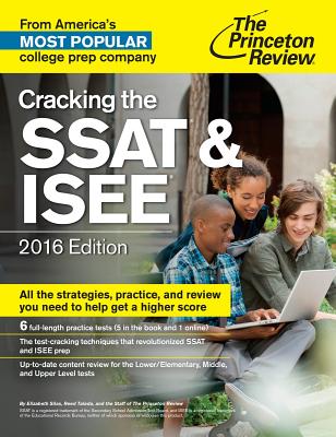 Cracking the SSAT & ISEE, 2016 Edition - Princeton Review