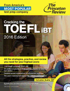 Cracking the TOEFL Ibt with Audio CD, 2016 Edition
