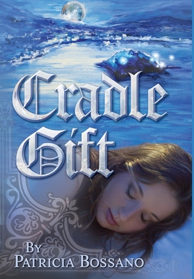 Cradle Gift - Bossano, Patricia, and Gerard, Tamra (Cover design by)
