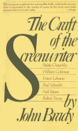 Craft of the Screenwriter: Interviews with Six Celebrated Screenwriters