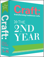 Craft: The 2nd Year: The 2nd Year: Transforming Traditional Crafts