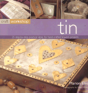 Craft Workshop: Tin
