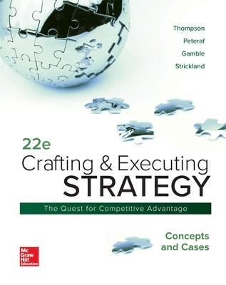 Crafting & Executing Strategy: The Quest for Competitive Advantage: Concepts and Cases - Thompson, Arthur A