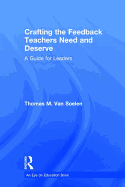 Crafting the Feedback Teachers Need and Deserve: A Guide for Leaders
