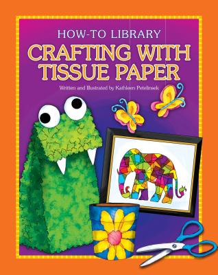 Crafting with Tissue Paper - 
