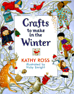 Crafts to Make in the Winter - Ross, Kathy