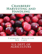 Cranberry Harvesting and Handling: Farmers' Bulletin No. 1402