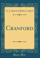 Cranford (Classic Reprint)