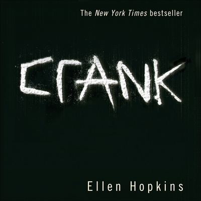 Crank - Hopkins, Ellen, and Flanagan, Laura (Read by)