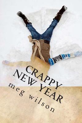 Crappy New Year - Wilson, Meg